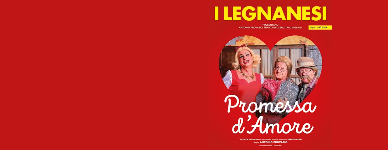 I Legnanesi - Promessa d'Amore